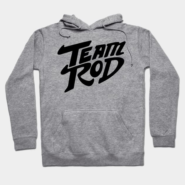 Team Rod Hoodie by binding classroom